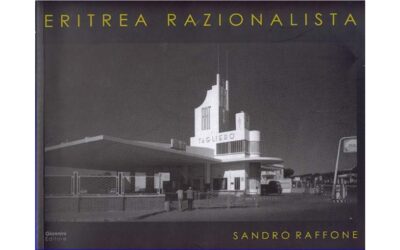 Eritrea razionalista – di Sandro Raffone
