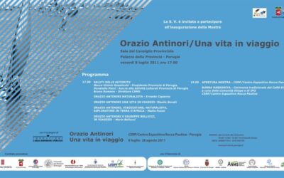 Orazio Antinori – Una vita in viaggio, CERP, Centro Espositivo Rocca Paolina – Perugia, 8 luglio – 28 agosto 2011.