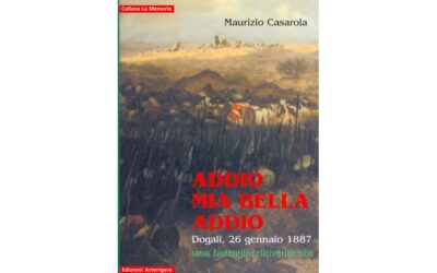 Addio mia bella addio: Dogali, 26 gennaio 1887 – di Maurizio Casarola
