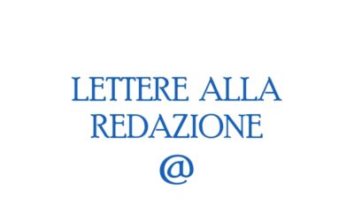 LETTERE ALLA REDAZIONE
